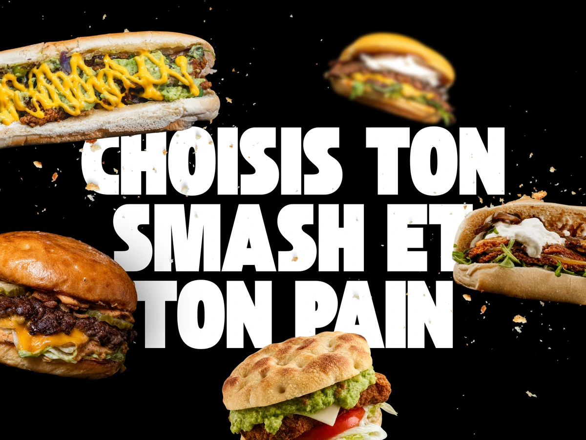 Choisis ton smash et ton pain